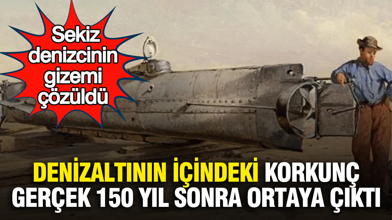 denizaltinin-icindeki-korkunc-gercek-150-yil-sonra-ortaya-cikti-sekiz-denizcinin-gizemi-cozuldu-iDP6FWV1