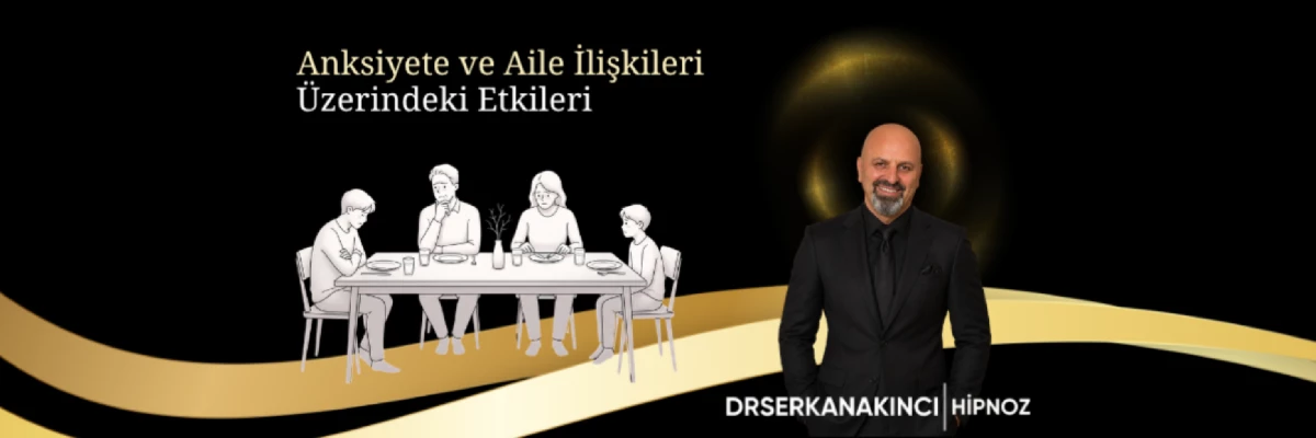 Anksiyetenin Aile İlişkileri Üzerindeki Olumsuz Yansımaları